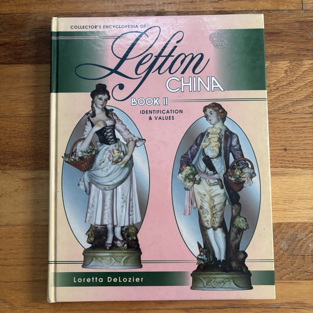 Encyclopedia of Lefton China Book II Identification & Values‎ Loretta Delozier